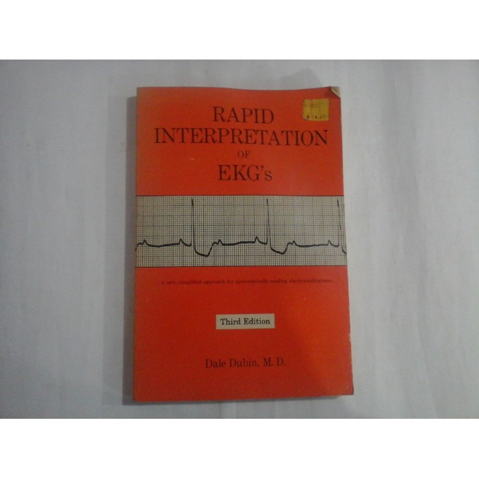 RAPID INTERPRETATION OF EKG'S - DALE DUBIN, M. D. 